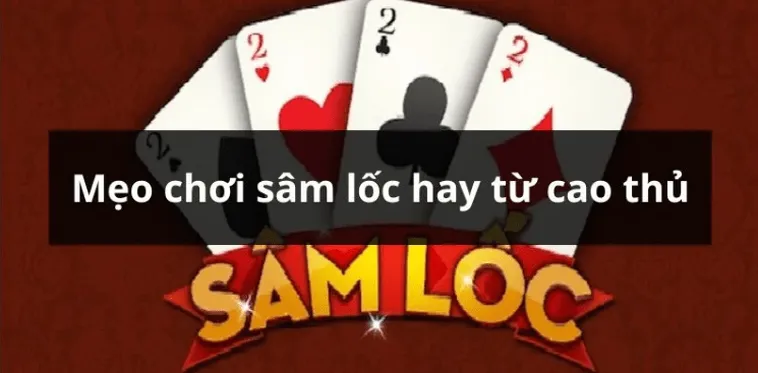 Hướng Dẫn Cách Chơi Sâm Lốc Nhà Cái WW88 Để Thắng Lớn Mỗi Ván 2 Hướng Dẫn Cách Chơi Sâm Lốc Nhà Cái WW88 Để Thắng Lớn Mỗi Ván