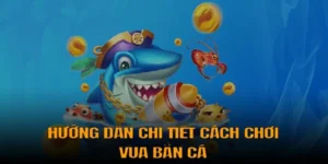 Cách Chơi Vua Bắn Cá Tại WW88 Để Thắng Lớn Với Chiến Thuật Đỉnh Cao